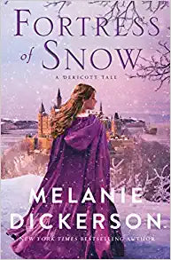 Fortress of Snow by Melanie Dickerson (Hardcover)